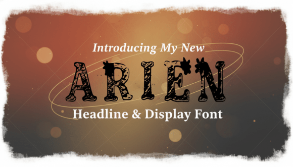 Arien: A Bold Display Font for Campaign Design