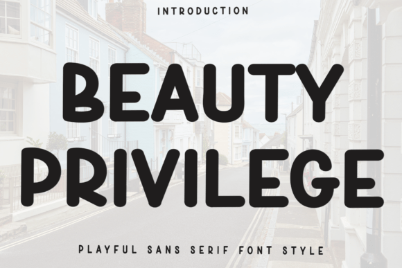 Beauty Privilege Font