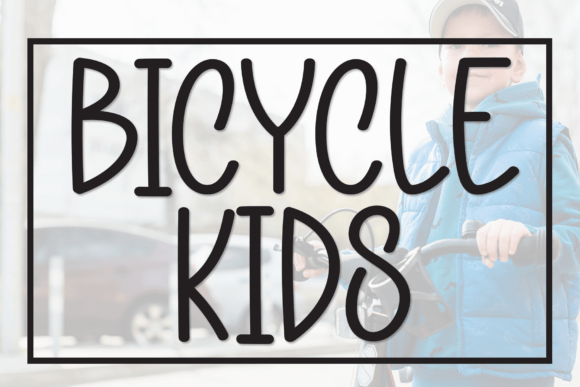 Bicycle Kids: A Bold Display Font for Modern Branding