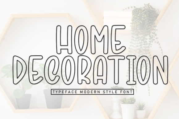 Home Decoration: The Bold Display Font for Makers