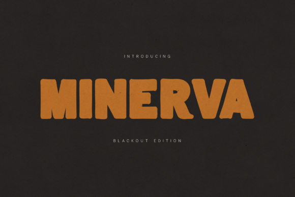 Minerva Blackout Font for Bold Campaigns